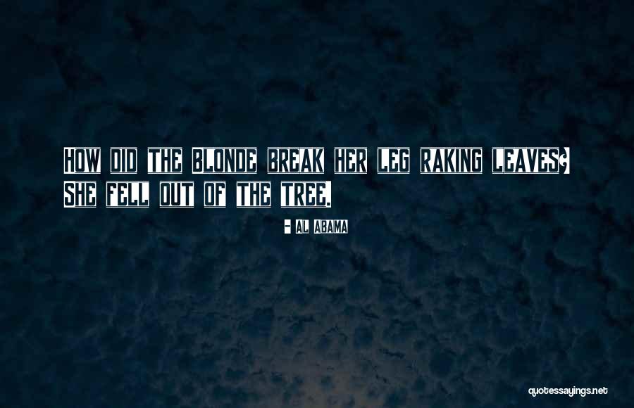 Raking Leaves Quotes By Al Abama Raking Leaves Quotes By Al Abama