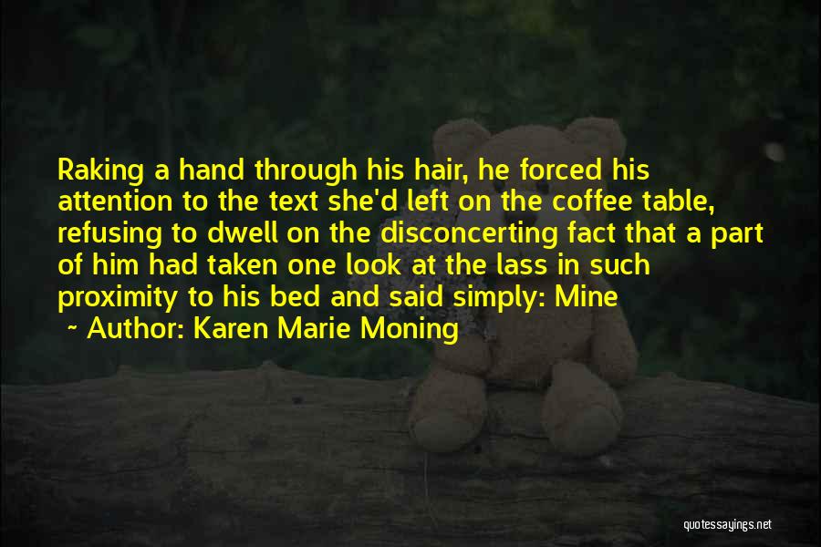 Raking Quotes By Karen Marie Moning