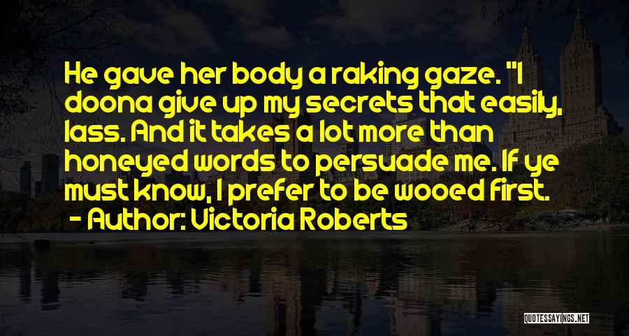 Raking Quotes By Victoria Roberts