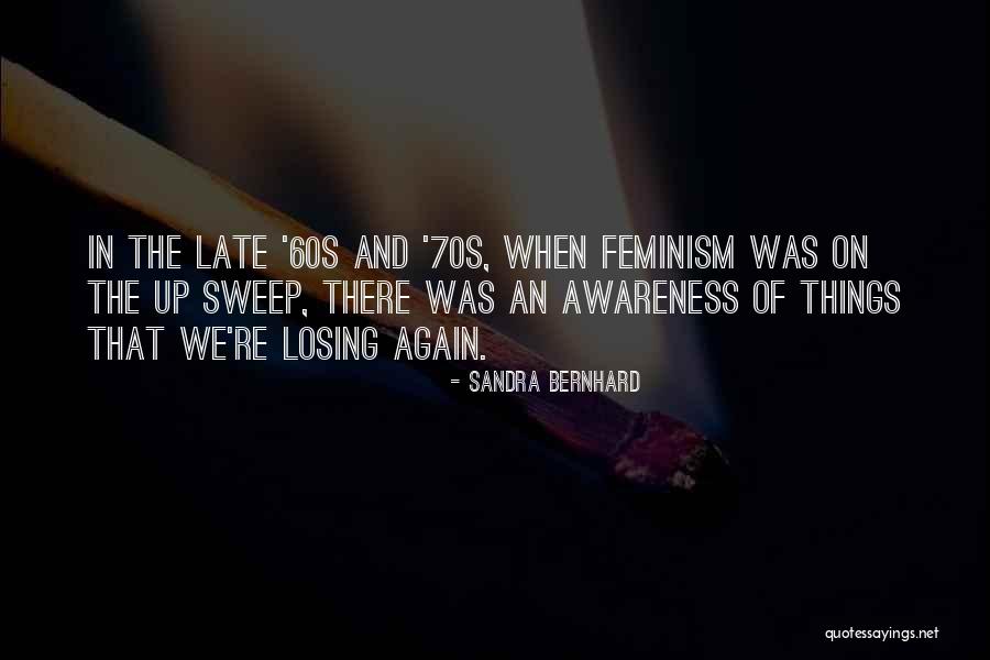 Rakkasan Quotes By Sandra Bernhard Rakkasan Quotes By Sandra Bernhard