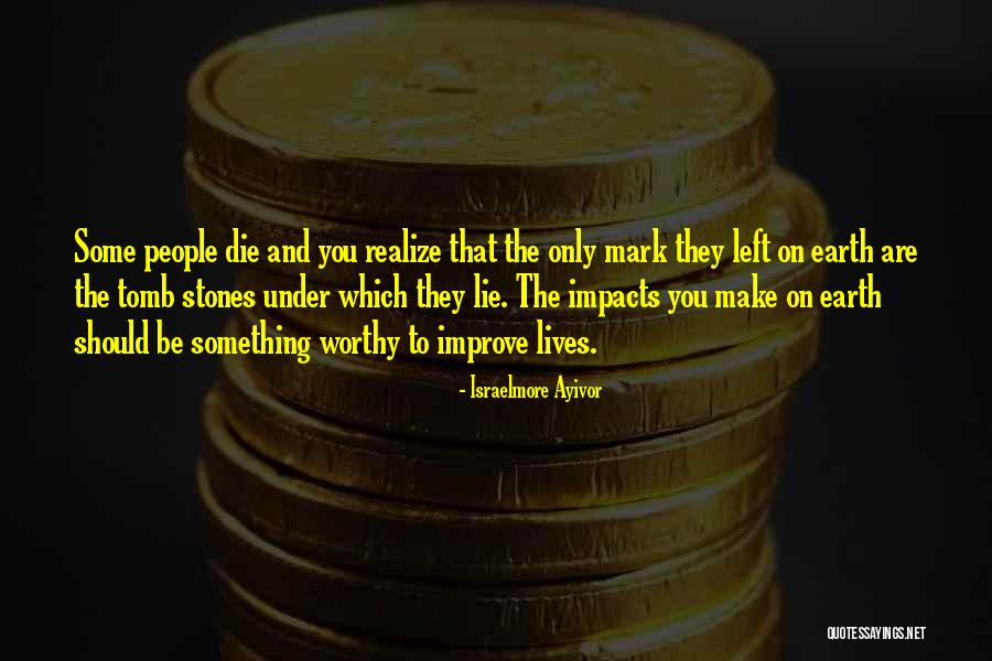 Rakkauden Haudalla Quotes By Israelmore Ayivor Rakkauden Haudalla Quotes By Israelmore Ayivor