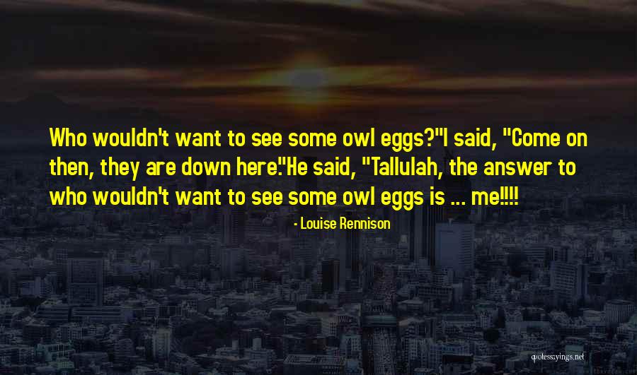 Rakowsky Family Dentistry Quotes By Louise Rennison Rakowsky Family Dentistry Quotes By Louise Rennison