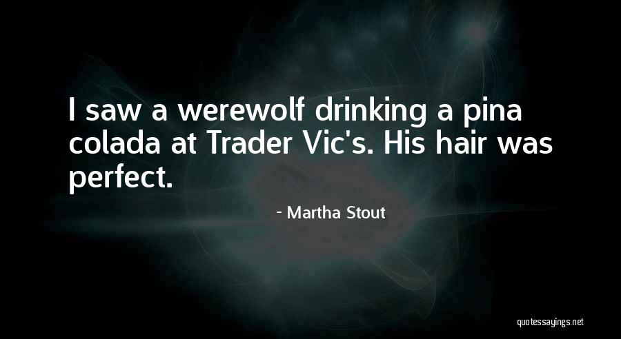 Rakstu Darbi Quotes By Martha Stout