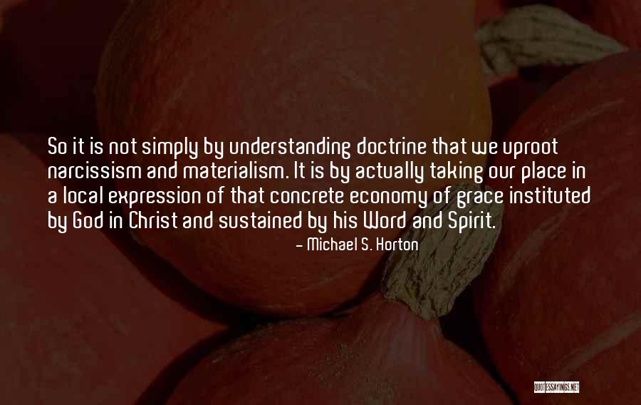 Raktokarobi Quotes By Michael S. Horton Raktokarobi Quotes By Michael S. Horton