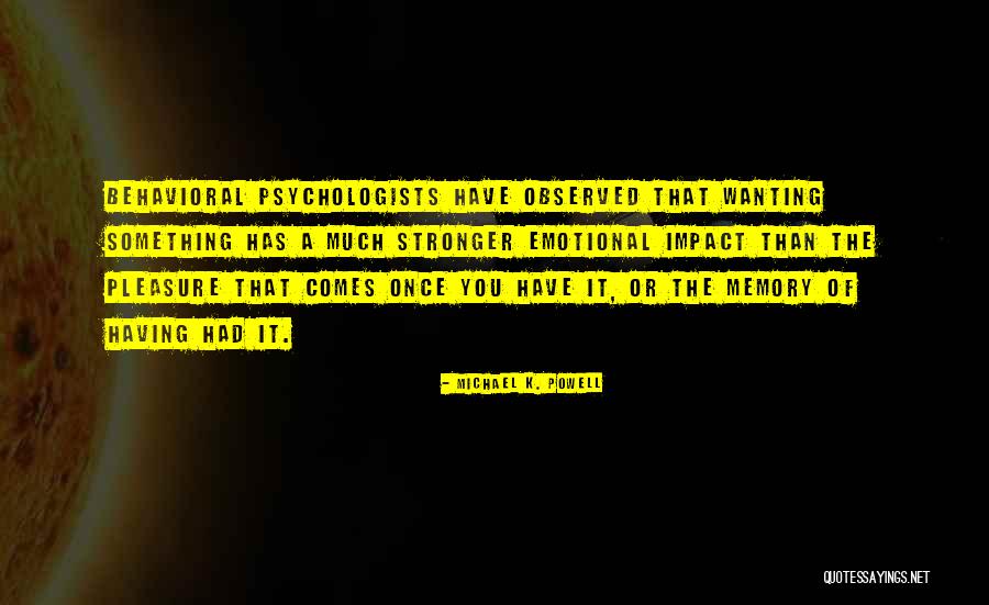 Rakuyo Quotes By Michael K. Powell Rakuyo Quotes By Michael K. Powell