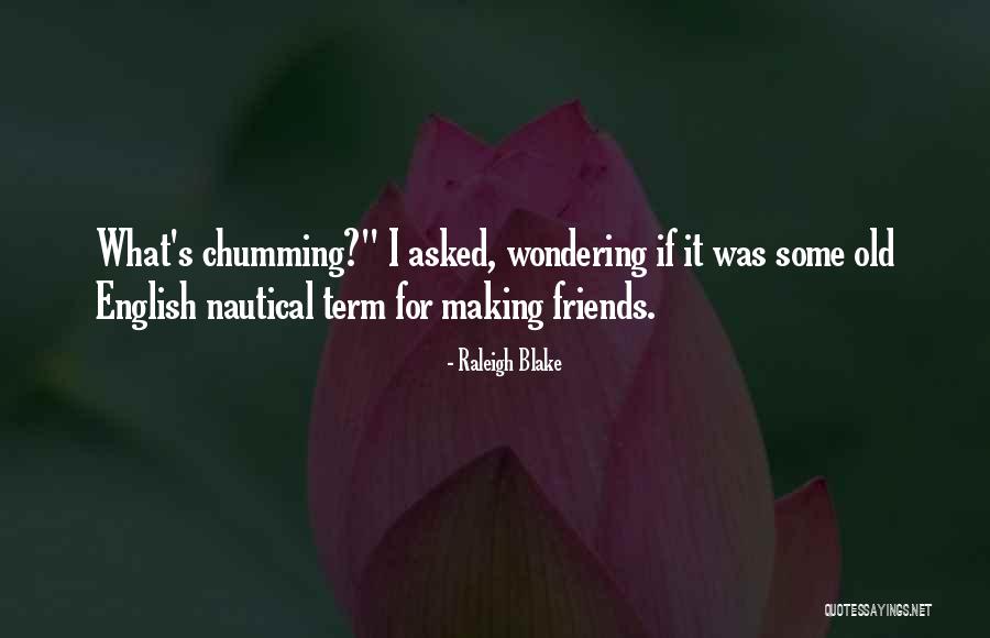 Raleigh Blake Quotes 1364891 Raleigh Blake Quotes 1364891