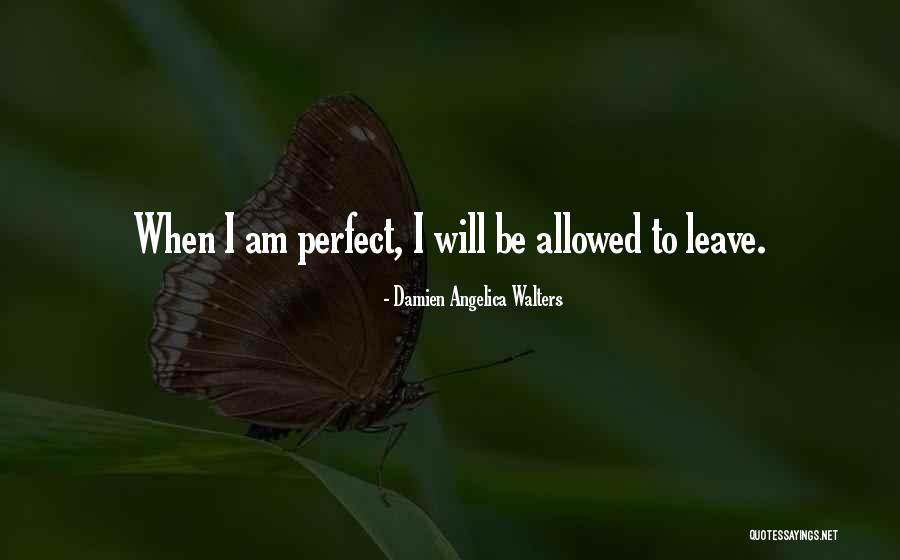 Ralentizado Quotes By Damien Angelica Walters Ralentizado Quotes By Damien Angelica Walters