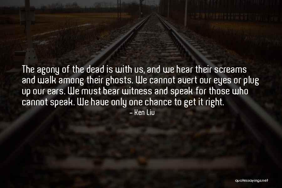 Rallentatore Quotes By Ken Liu Rallentatore Quotes By Ken Liu