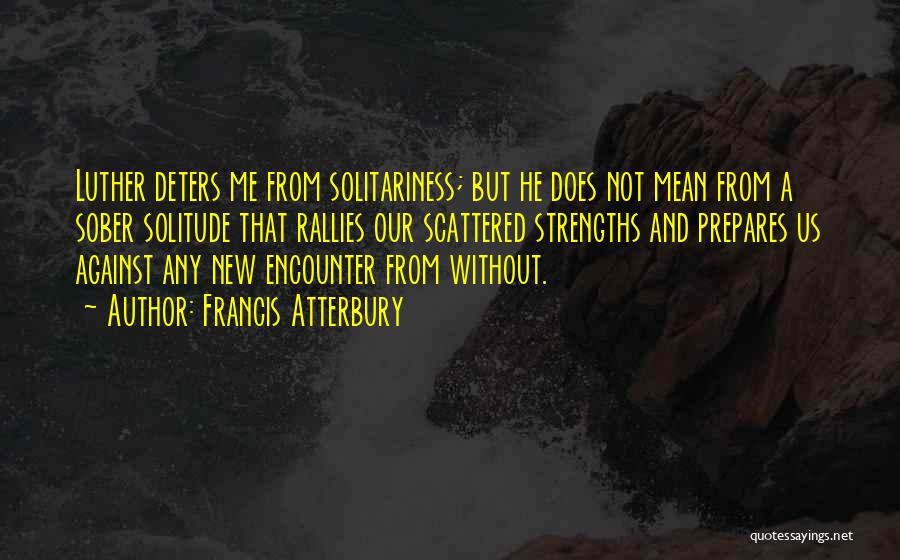 Rallies Quotes By Francis Atterbury