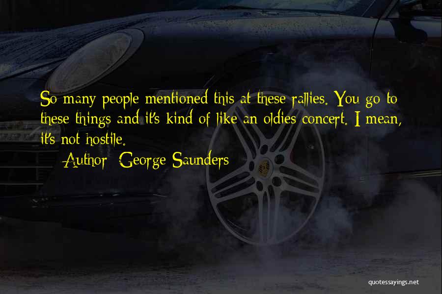 Rallies Quotes By George Saunders