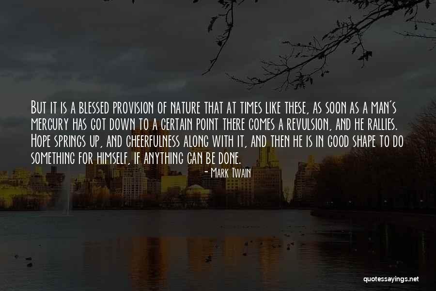 Rallies Quotes By Mark Twain