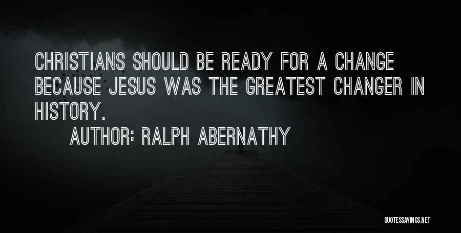 Ralph Abernathy Quotes 1136812