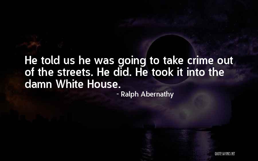 Ralph Abernathy Quotes 1329070