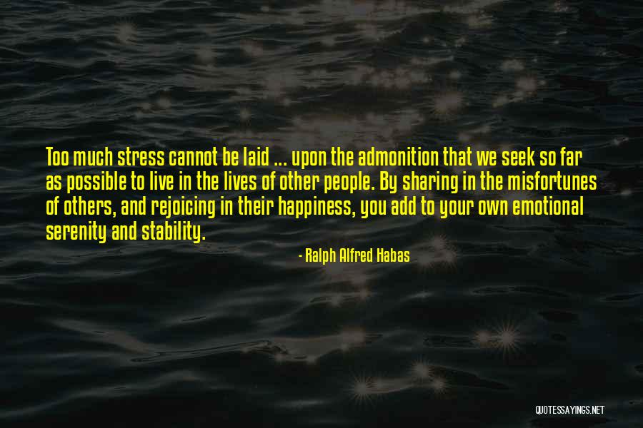 Ralph Alfred Habas Quotes 710038 Ralph Alfred Habas Quotes 710038