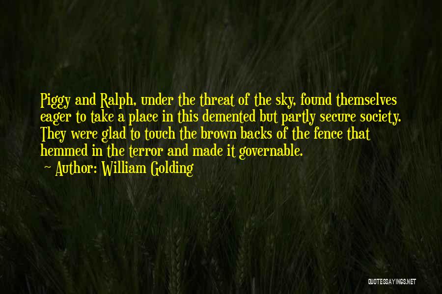 Ralph And Piggy Quotes By William Golding