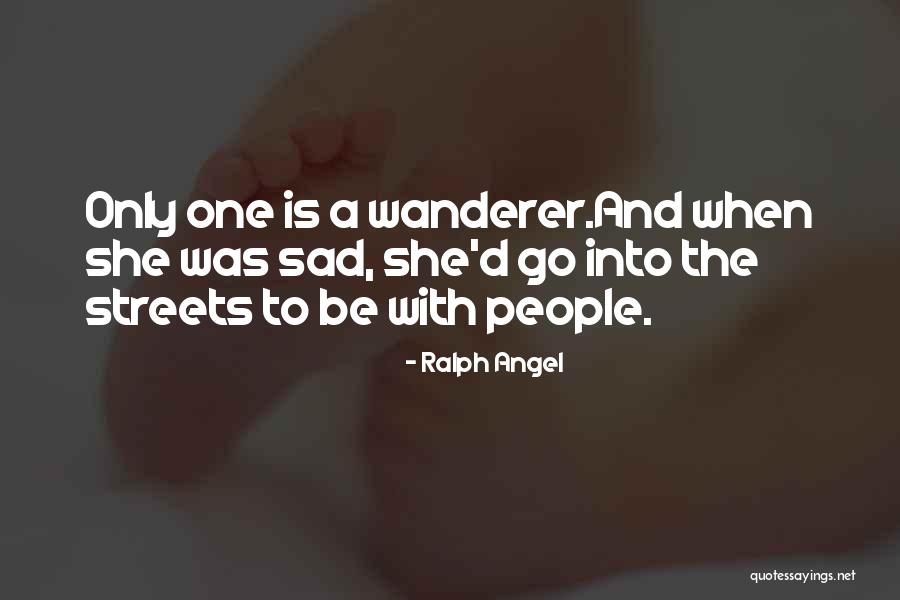 Ralph Angel Quotes 1062359