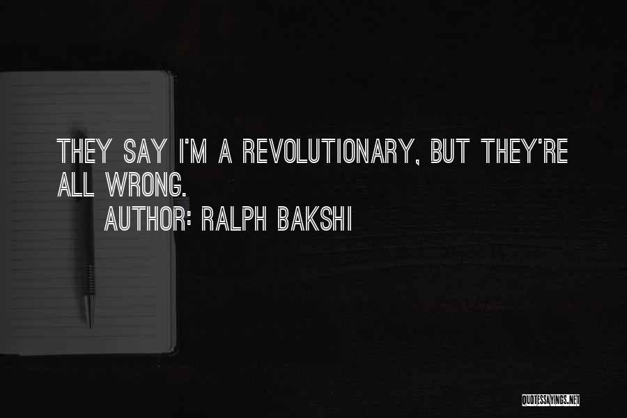 Ralph Bakshi Quotes 1455643