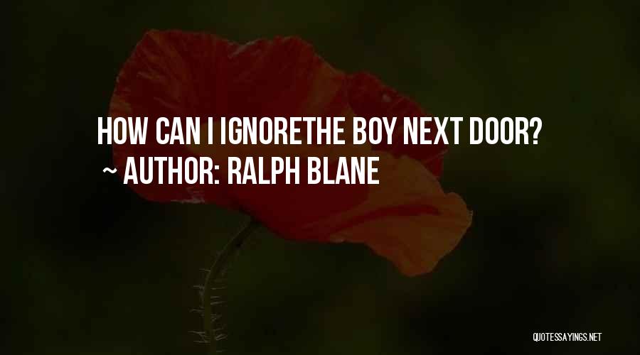 Ralph Blane Quotes 1725943