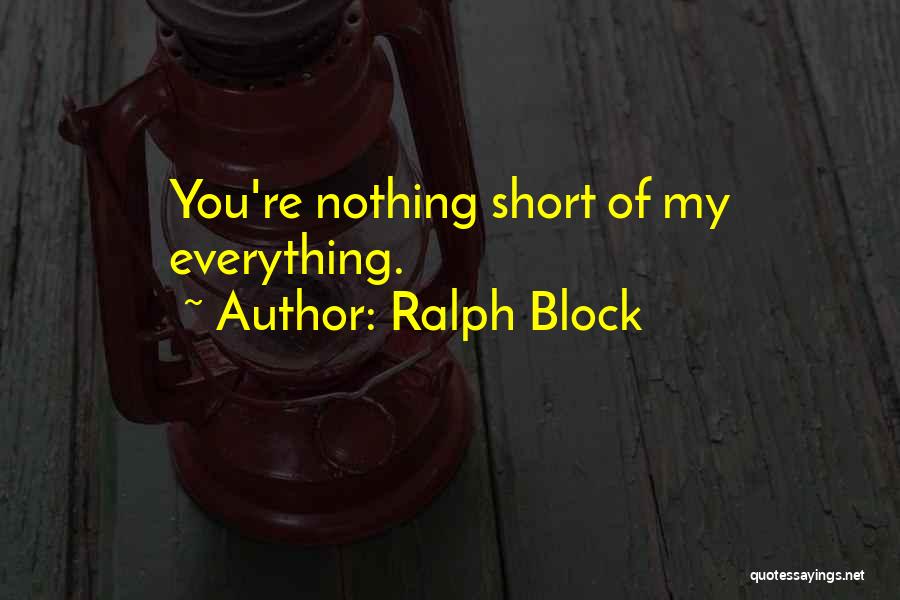 Ralph Block Quotes 1870269
