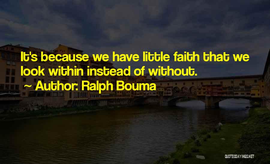 Ralph Bouma Quotes 1999799