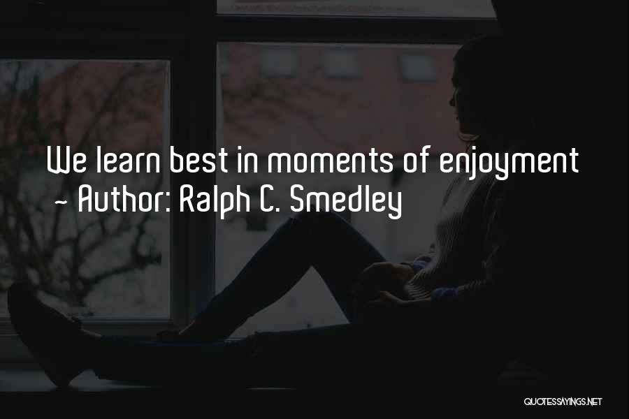 Ralph C. Smedley Quotes 1330383