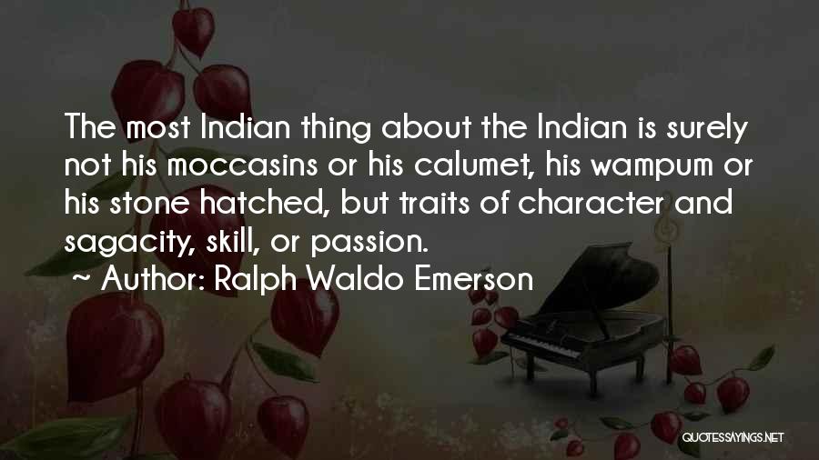 Ralph Character Traits Quotes By Ralph Waldo Emerson