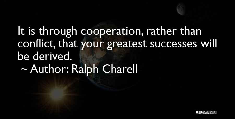 Ralph Charell Quotes 1393744