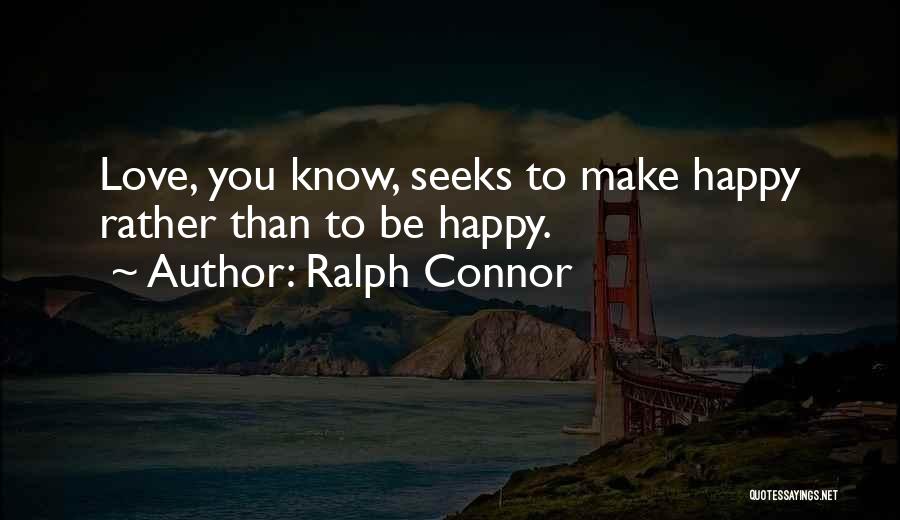 Ralph Connor Quotes 2259581