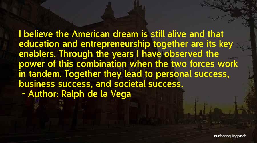 Ralph De La Vega Quotes 1361513