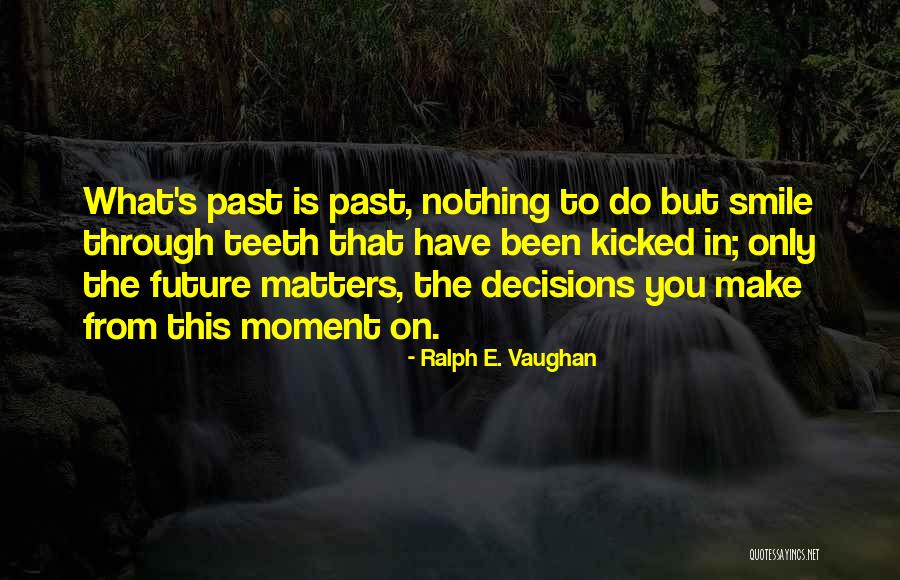 Ralph E. Vaughan Quotes 629516