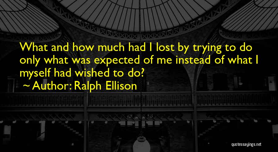Ralph Ellison Quotes 1484747