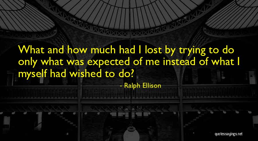 Ralph Ellison Quotes 1484747