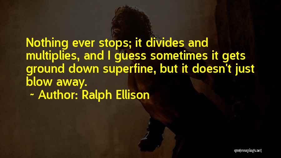 Ralph Ellison Quotes 1494649