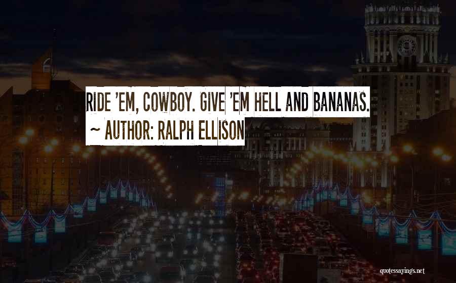 Ralph Ellison Quotes 1704362