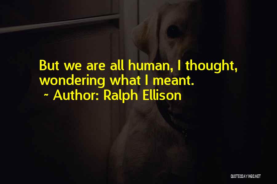 Ralph Ellison Quotes 445879