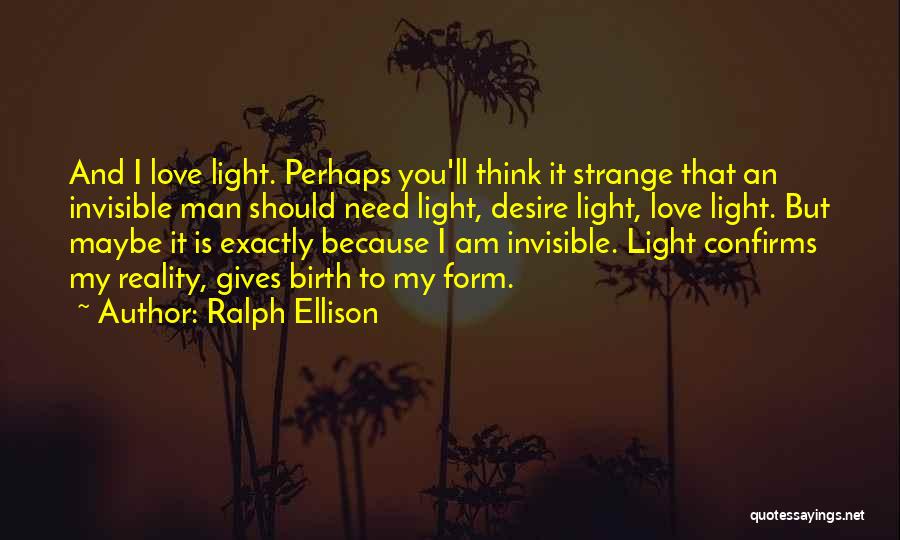 Ralph Ellison Quotes 449303