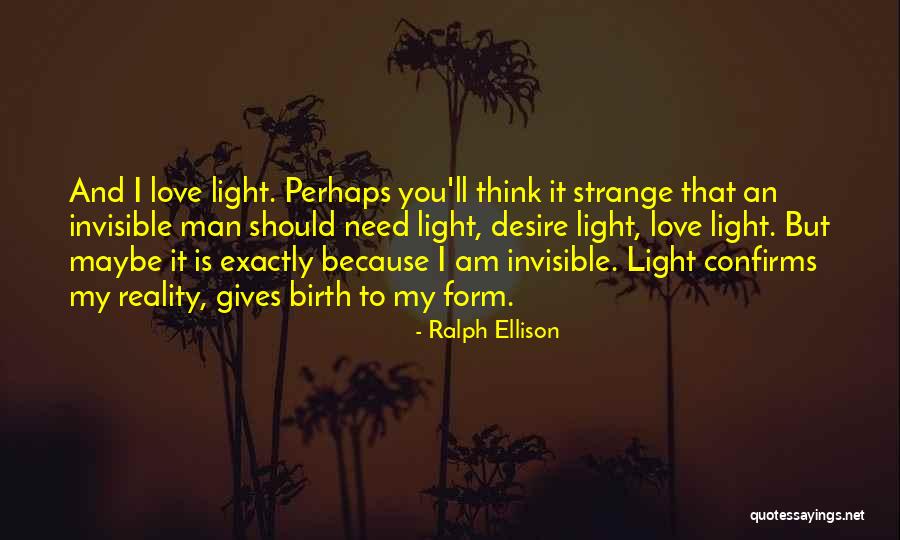 Ralph Ellison Quotes 449303