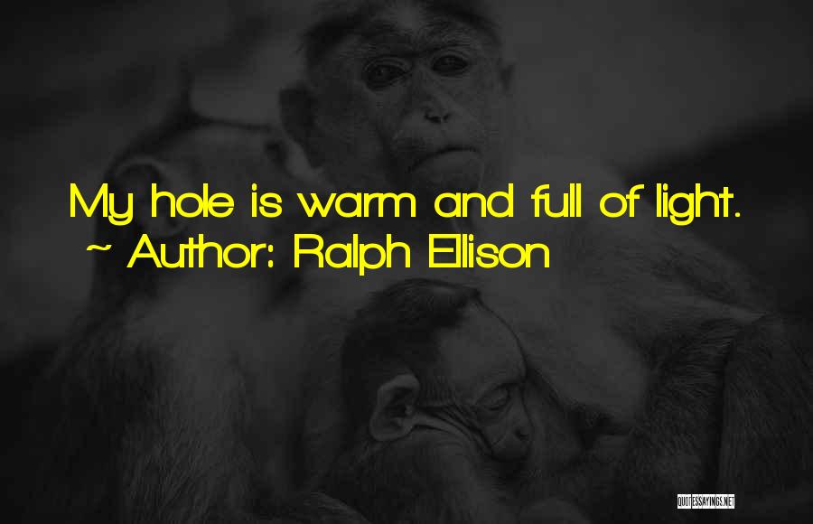 Ralph Ellison Quotes 763487