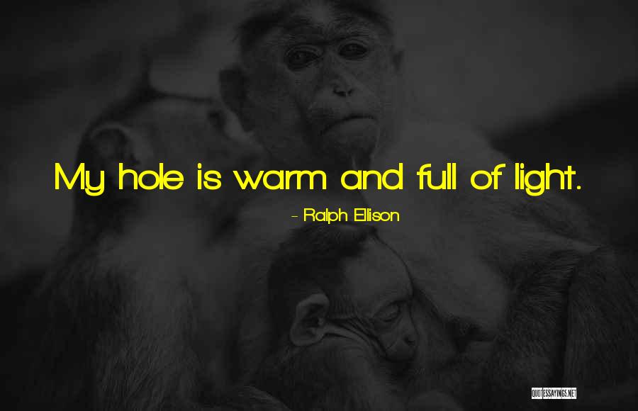 Ralph Ellison Quotes 763487