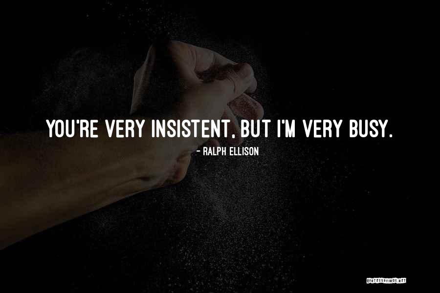 Ralph Ellison Quotes 774120