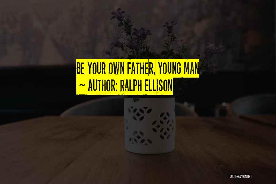 Ralph Ellison Quotes 958539