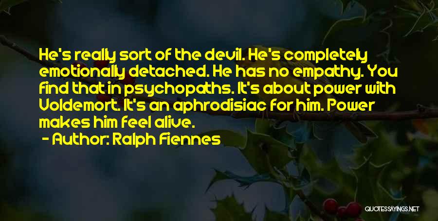 Ralph Fiennes Quotes 821149