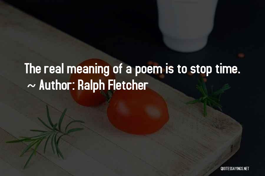 Ralph Fletcher Quotes 1102327