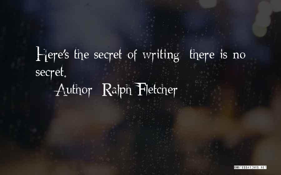 Ralph Fletcher Quotes 899709