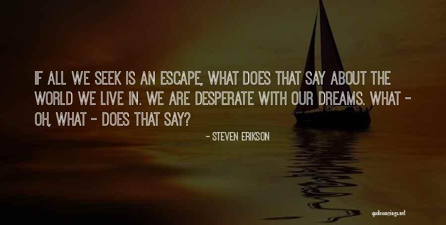 Ralph Furley Quotes By Steven Erikson Ralph Furley Quotes By Steven Erikson