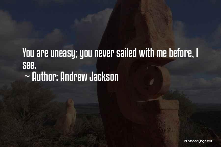 Ralph Gonsalves Quotes By Andrew Jackson