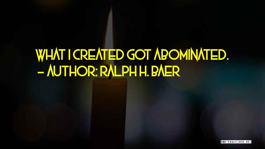 Ralph H. Baer Quotes 169872