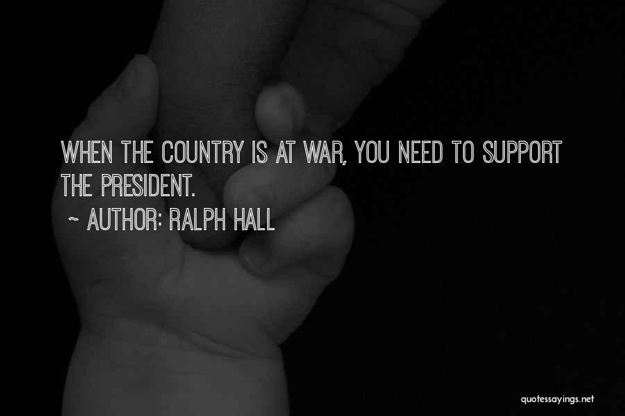 Ralph Hall Quotes 1290851