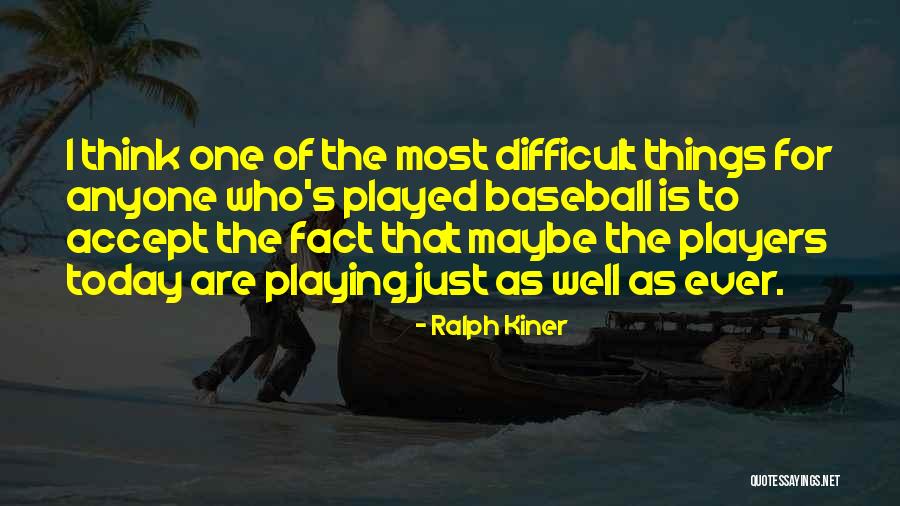 Ralph Kiner Quotes 645828