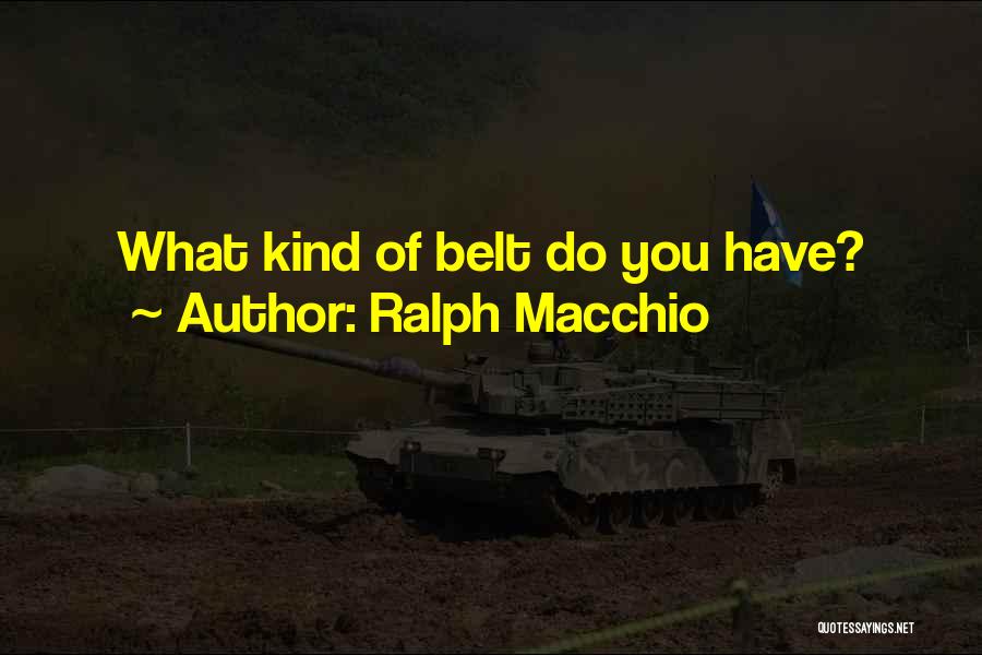 Ralph Macchio Quotes 2045529